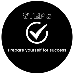 Prepare yourself for success
